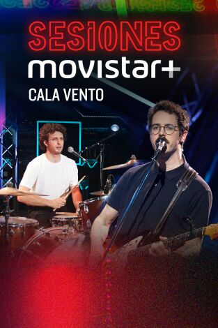 Sesiones Movistar+. T(T3). Sesiones Movistar+ (T3): Cala Vento