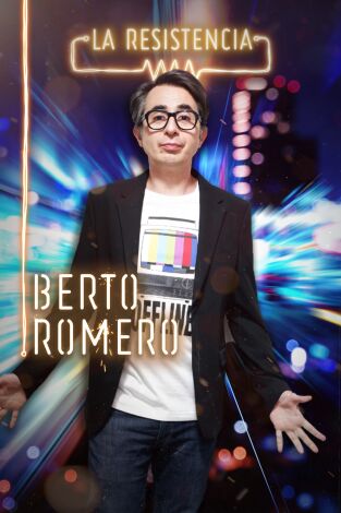 La Resistencia. T(T4). La Resistencia (T4): Berto Romero