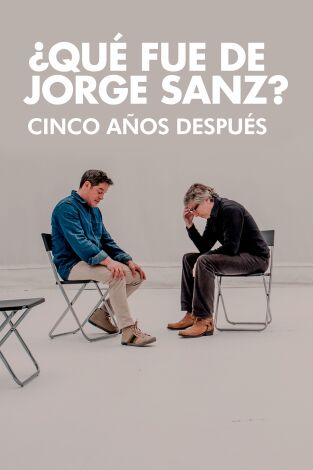¿Qué fue de Jorge Sanz?. T2. ¿Qué fue de Jorge Sanz?