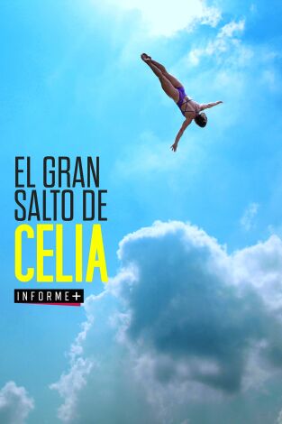Colección Informe+. T(1). Colección Informe+ (1): El gran salto de Celia