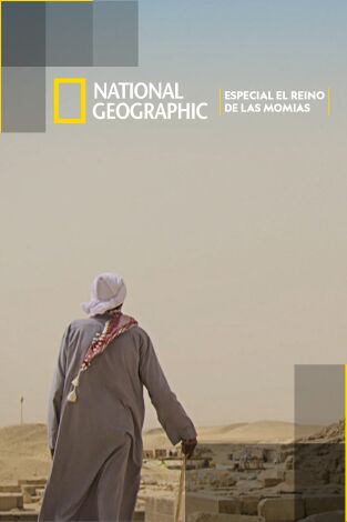 Especial el reino de las momias