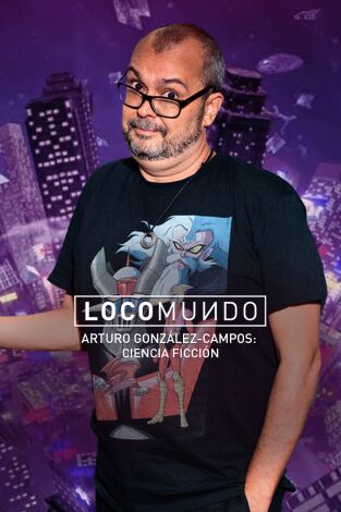 LocoMundo. T(T6). LocoMundo (T6): Ciencia ficción