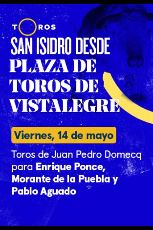 Feria de San Isidro, Vistalegre. T(T2021). Feria de San... (T2021): Toros de Juan Pedro Domecq para Enrique Ponce, Morante de la Puebla Pablo Aguado (14/05/2021)