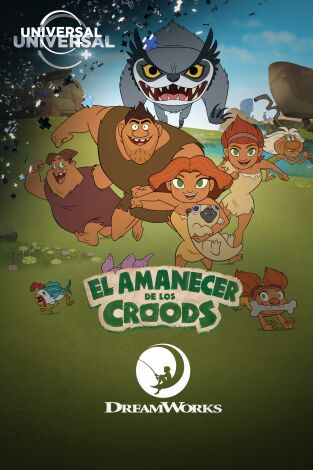 El amanecer de los Croods. T(T1). El amanecer de los Croods (T1)