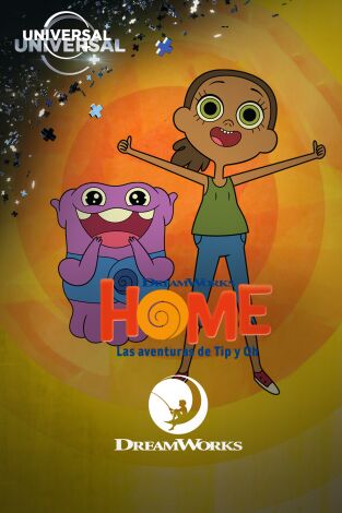 Home: Las aventuras de Tip y Oh