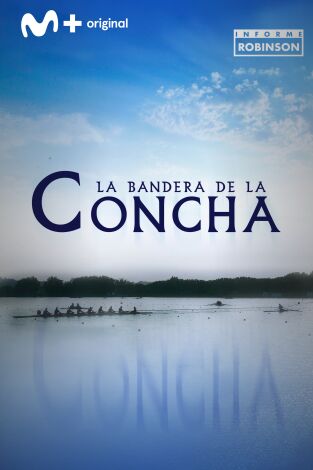 Informe Robinson. T(4). Informe Robinson (4): La Bandera de la Concha