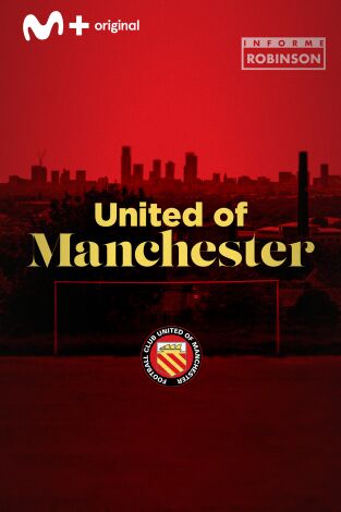 Informe Robinson. T(4). Informe Robinson (4): United of Manchester