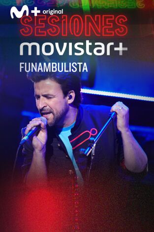 Sesiones Movistar+. T(T3). Sesiones Movistar+ (T3): Funambulista