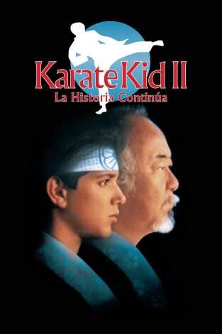 Karate Kid II: la historia continúa