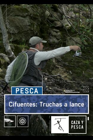 Cifuentes: Truchas a lance