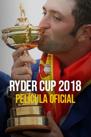 Ryder Cup 2018. T(2018). Ryder Cup 2018 (2018): Película Oficial 2018