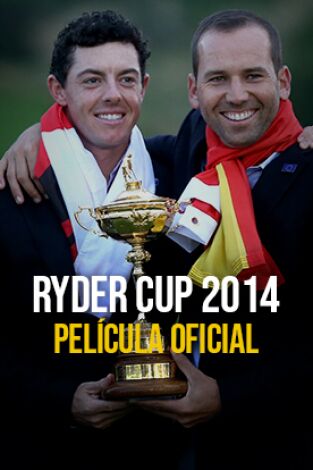 Ryder Cup 2014. T(2014). Película oficial Ryder Cup 2014 (2014)