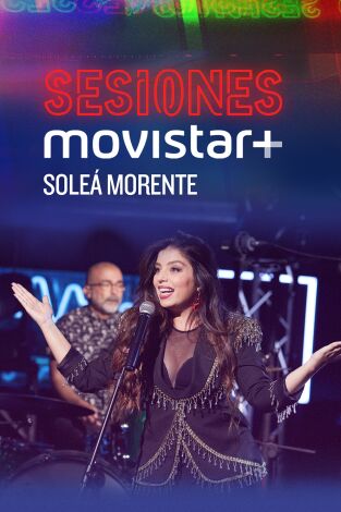 Sesiones Movistar+. T4.  Episodio 2: Soleá Morente