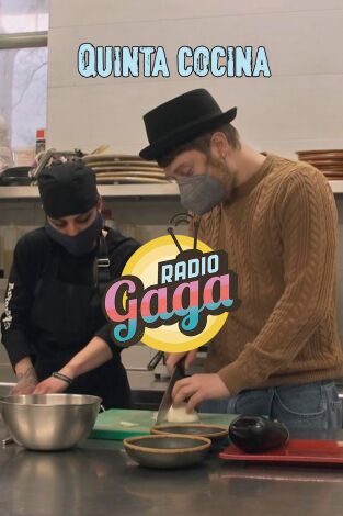 Radio Gaga. T(T6). Radio Gaga (T6): Quinta Cocina