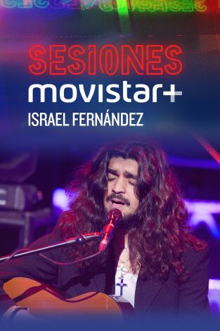 Sesiones Movistar+. T(T4). Sesiones Movistar+ (T4): Israel Fernández