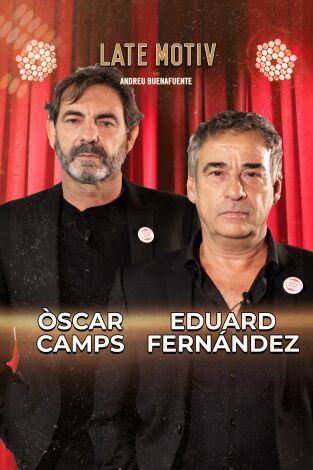 Late Motiv. T(T7). Late Motiv (T7): Oscar Camps y Eduard Fernández