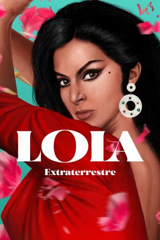 Póster de Lola: Extraterrestre