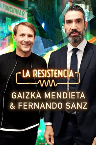 La Resistencia. T(T5). La Resistencia (T5): Fernando Sanz y Gaizka Mendieta