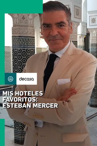 Mis hoteles favoritos: Esteban Mercer. T(T1). Mis hoteles favoritos: Esteban Mercer (T1)