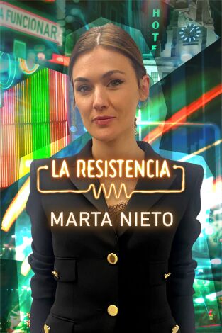 La Resistencia. T(T5). La Resistencia (T5): Marta Nieto