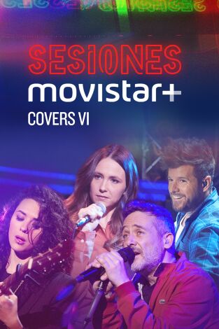 Sesiones Movistar+. T(T4). Sesiones Movistar+ (T4): Covers VI