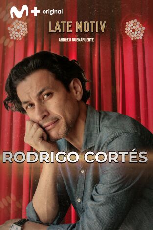 Late Motiv. T(T7). Late Motiv (T7): Rodrigo Cortés