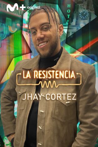 La Resistencia. T(T5). La Resistencia (T5): Jhay Cortez