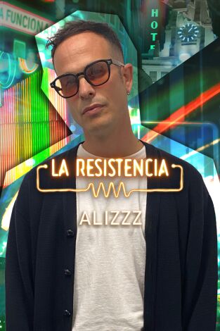 La Resistencia. T(T5). La Resistencia (T5): Alizzz