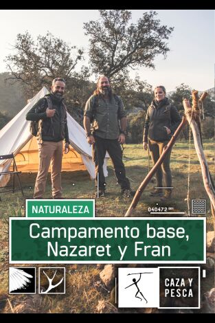 Campamento base. T(T1). Campamento base (T1): Nazaret y Fran