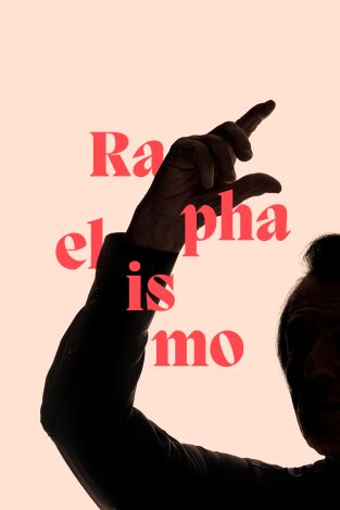 Póster de Raphaelismo: De la niñez a los asuntos