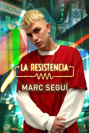 La Resistencia. T(T5). La Resistencia (T5): Marc Seguí