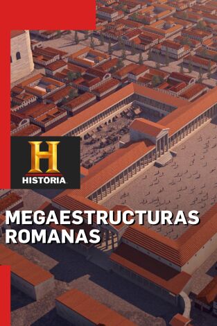 Megaestructuras romanas. Megaestructuras romanas 