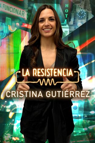La Resistencia. T5.  Episodio 64: Cristina Gutiérrez
