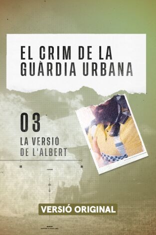 El crim de la Guàrdia Urbana (àudio català). El crim de la Guàrdia...: La versió de l'Albert
