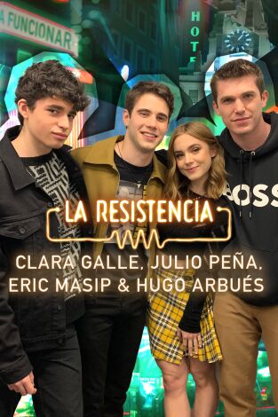 La Resistencia. T(T5). La Resistencia (T5): Clara Galle, Julio Peña, Eric Masip y Hugo Arbués