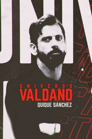 Universo Valdano. T(5). Universo Valdano (5): Quique Sánchez Flores