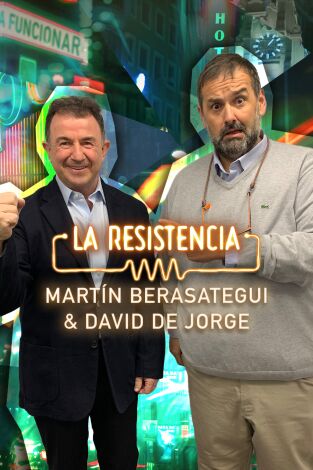 La Resistencia. T(T5). La Resistencia (T5): Martín Berasategui y David de Jorge