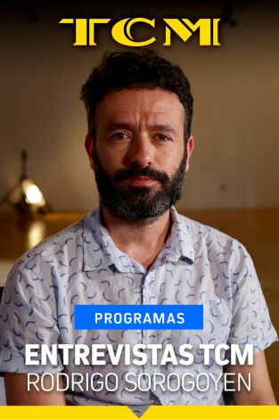 Entrevistas TCM. T(T4). Entrevistas TCM (T4): Rodrigo Sorogoyen