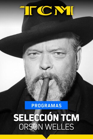 Selección TCM. T(T1). Selección TCM (T1): Orson Welles