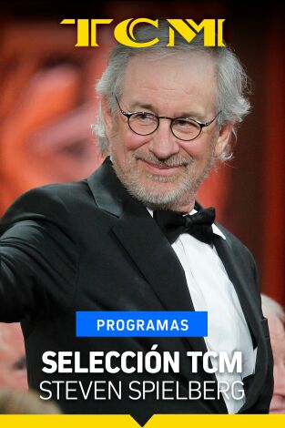 Selección TCM. T(T2). Selección TCM (T2): Steven Spielberg