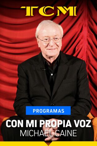 Con mi propia voz. T(T1). Con mi propia voz (T1): Michael Caine