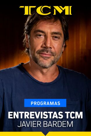 Entrevistas TCM. T(T5). Entrevistas TCM (T5): Entrevistas TCM: Javier Bardem