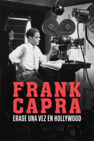 Frank Capra: érase una vez en Hollywood