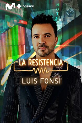 La Resistencia. T(T5). La Resistencia (T5): Luis Fonsi