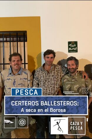 Certeros Ballesteros: A seca en el Borosa