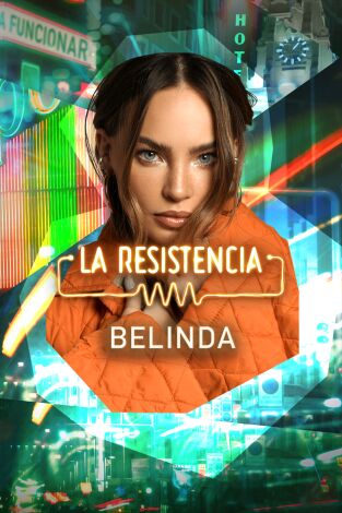 La Resistencia. T(T5). La Resistencia (T5): Belinda