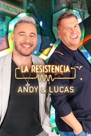 La Resistencia. T(T5). La Resistencia (T5): Andy y Lucas