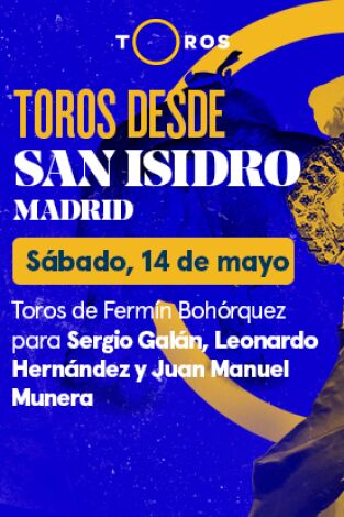 Feria de San Isidro. T(T2022). Feria de San Isidro (T2022): Toros de Fermín Bohórquez para Sergio Galán, Leonardo Hernández y Juan Manuel Munera (14/05/2022)