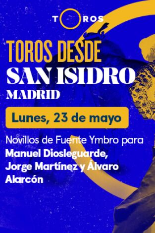 Feria de San Isidro. T(T2022). Feria de San Isidro (T2022): Novillos de Fuente Ymbro para Manuel Diosleguarde, Jorge Martínez y Álvaro Alarcón (23/05/2022)