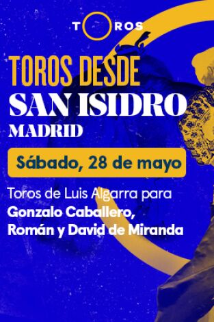 Feria de San Isidro. T(T2022). Feria de San Isidro (T2022): Toros de Luis Algarra para Gonzalo Caballero, Román y David de Miranda (28/05/2022)